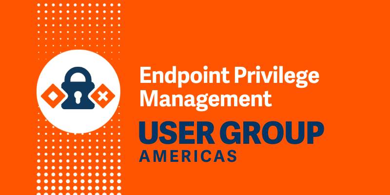 BT Events Landing Pg Endpoint Privilege Management User Group Americas