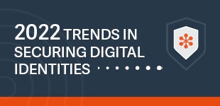 IDSA Report: 2022 Trends in Securing Digital Identities