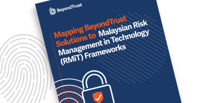 Mapping BeyondTrust Solutions to Malaysian Risk Management in Technology (RMiT) Frameworks