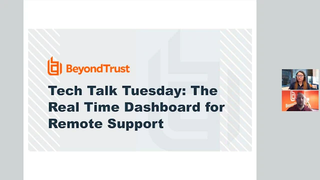 Tech Talk Tuesday: The Real Time Dashboard for Remote Support | BeyondTrust