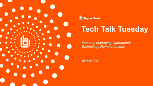 Webinar 2021 05 18 EMEIA Tech Talk Tuesday PRA and OT 0000000