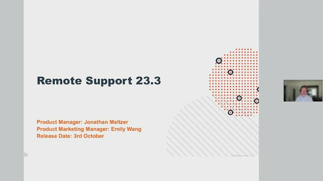 Webinar 2023 10 5 Whats New Remote Support Version 23 3 0000016