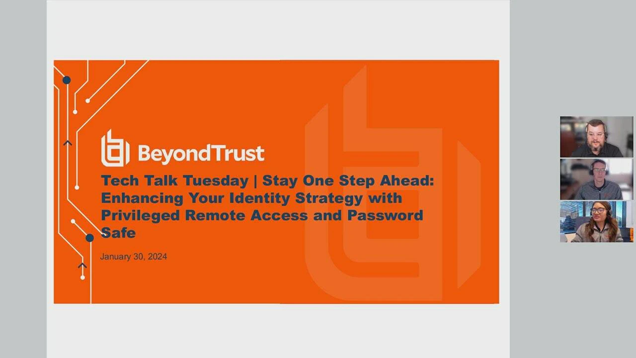 Tech Talk Tuesday | Stay One Step Ahead: Enhancing Your… | BeyondTrust